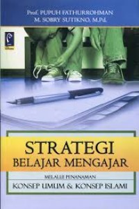 Strategi Belajar Mengajar Melalui Penanaman Konsep Umum & Konsep Islami