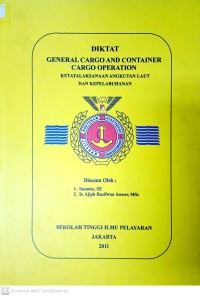 Modul : Diktat General Cargo And Container Cargo Operation Ketatalaksanaan Angkutan Laut Dan Kepelabuhanan