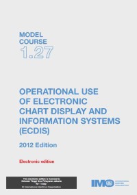 Operation Use of Electronic Chart Dislplay and Information System (ECDIS)