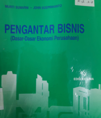 Pengantar Bisnis ( Dasar-dasar Ekonomi Perusahaan )