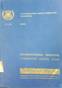 International Maritime Dangerous Goods Code : Supplement 1974/1975