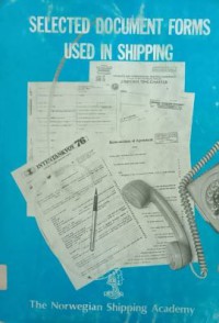 Selected Document Forms Used In Shipping