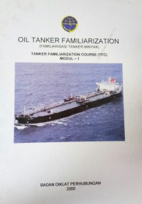 Oil Tanker Familiarization (TFC Modul - 1)