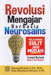 Revolusi Mengajar Berbasis Neurosains