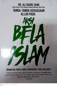 Aksi Bela Islam : Mengetuk Pintu Langit Memanggil Para Malaikat