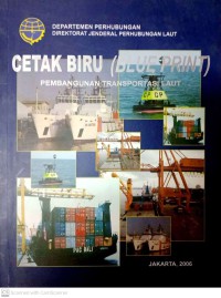 Cetak Biru (Blue Print) Pembangunan Transportasi Laut