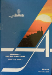 Admiralty Sailing Directions : Japan Pilot Vol. 2 NP42A First Eedition 2007