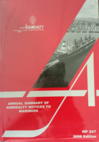 Annual Summary Of Admiralty Notice To Mariners NP247 2006 Edition