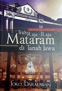 Mengenal Budaya Nasional Trah Raja - Raja Mataram Di Tanah Jawa