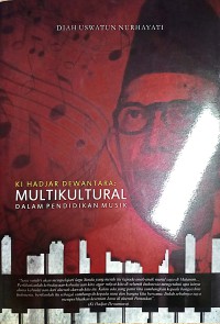 Ki Hadjar Dewantara Multikultural Dalam Pendidikan  Musik