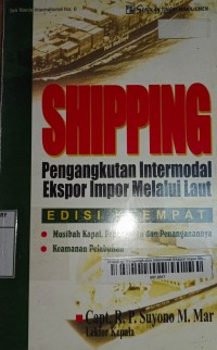 Shipping : Pengangkutan Intermodal Ekspor Impor Melalui Laut