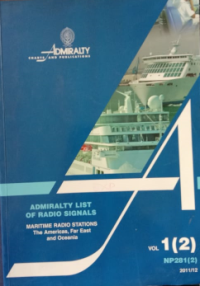 ADMIRALTY LIST OF RADIO SIGNALS : Maritime Radio Stations The Americas, Far East and Oceania Vol.1(2) NP281(2) 2011/12