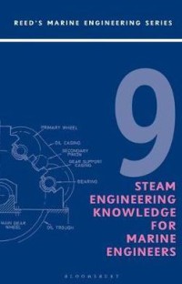 Reed's Steam Engineering Knowledge for Engineers Vol 9