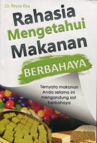 Rahasia Mengetahui Makanan Berbahaya