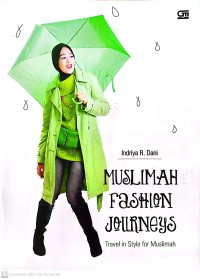 Muslimah Fashion Journeys : Travel In Style For Muslimah