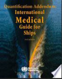 Quantification Addendum : International Medical Guide for Ships 3rd Ed