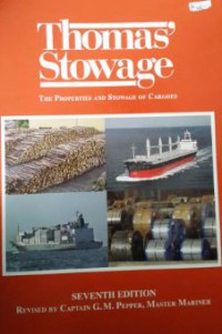 Thomas Stowage : The Properties and Stowage of Cargoes 7 Edition