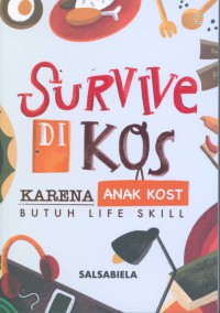 Survive di Kos : Karena Anak Kost Butuh Life Skill