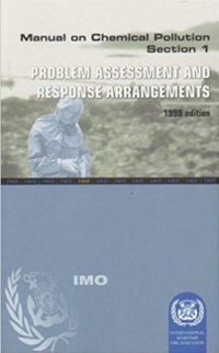 Manual on chemical pollution : Section 1 - Problem assessment and response arrangements