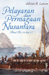 Pelayaran dan Perniagaan Nusantara Abad ke-16 dan 17