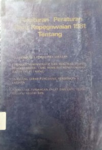 Peraturan-Peraturan Baru Kepegawaian 1981