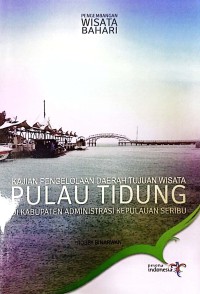 Kajian Pengelolaan Daerah Tujuan Wisata Pulau Tidung Di Kabupaten Administrasi Kepulauan Seribu