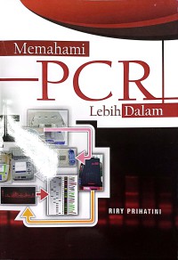 Memahami PCR Lebih Dalam