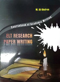 Academic Writing : ELT Research Paper Writing