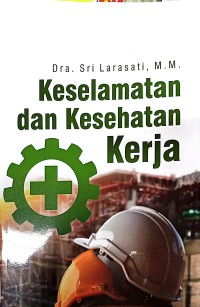 Keselamatan Dan Kesehatan Kerja