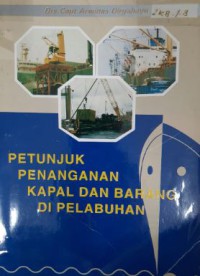 Petunjuk Penanganan Kapal dan Barang Di Pelabuhan