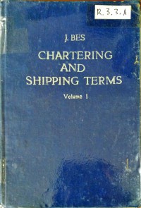 Chartering and Shipping Terms Vol.1