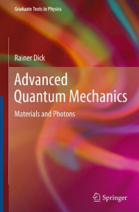 Advanced Quantum Mechanics : Materials and Photons