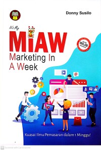 It's My Miaw : Marketing In A Week Kuasai Ilmu Pemasaran Dalam 1 Minggu