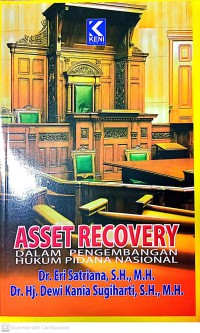 Asset Recovery Dalam Pengembangan Hukum Pidana Nasional