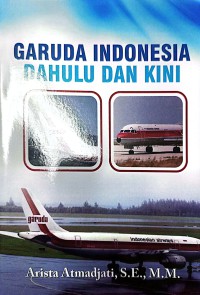 Garuda Indonesia Dahulu Dan Kini