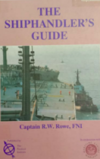 The Shiphandler's Guide for Masters and Navigating Officers, Pilots and Tug Masters