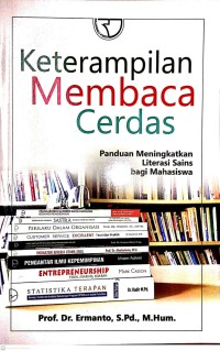 Keterampilan Membaca Cerdas : Panduan Meningkatkan Literasi Sains Bagi Mahasiswa