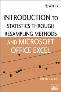 Introduction to Statistics through Resampling Methods and Microsoft Excel