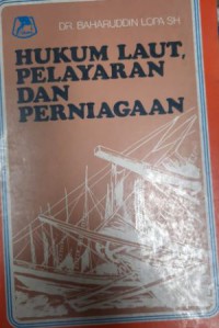 Hukum Laut, Pelayaran dan Perniagaan