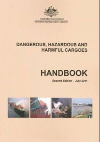 Dangerous, Hazardous and Harmful Cargoes Second Edition Handbook