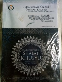 Panduan Pintar Shalat Khusyu