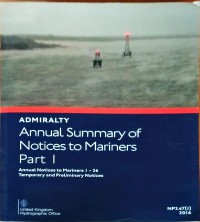 Annual Summary Of Admiralty Notice To Mariners Part 1 : NP247(1) 2016 Edition