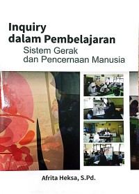 Inquiry Dalam Pembelajaran Sistem Gerak Dan Pencernaan Manusia