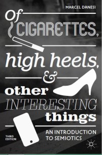 Of Cigarettes, High Heels, and Other Interesting Things