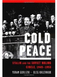 Cold Peace : Stalin and the Soviet Ruling Circle, 1945-1953