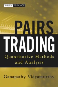 Pairs Trading : Quantitative Methods And Analysis