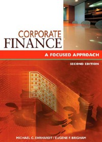 Corporate Finance A Focused Approach, Second Edition