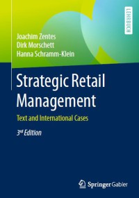 Strategic Retail Management : Text and International Cases