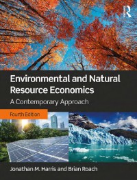 Environmental And Natural Resource Economics : A Contemporary Approach