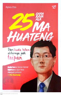 25 Cara Kaya Ala Ma Huateng : Dari Kuda Hitam Akhirnya Jadi Taipan